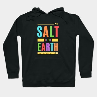 Salt Of The Earth | Christian Typography Hoodie